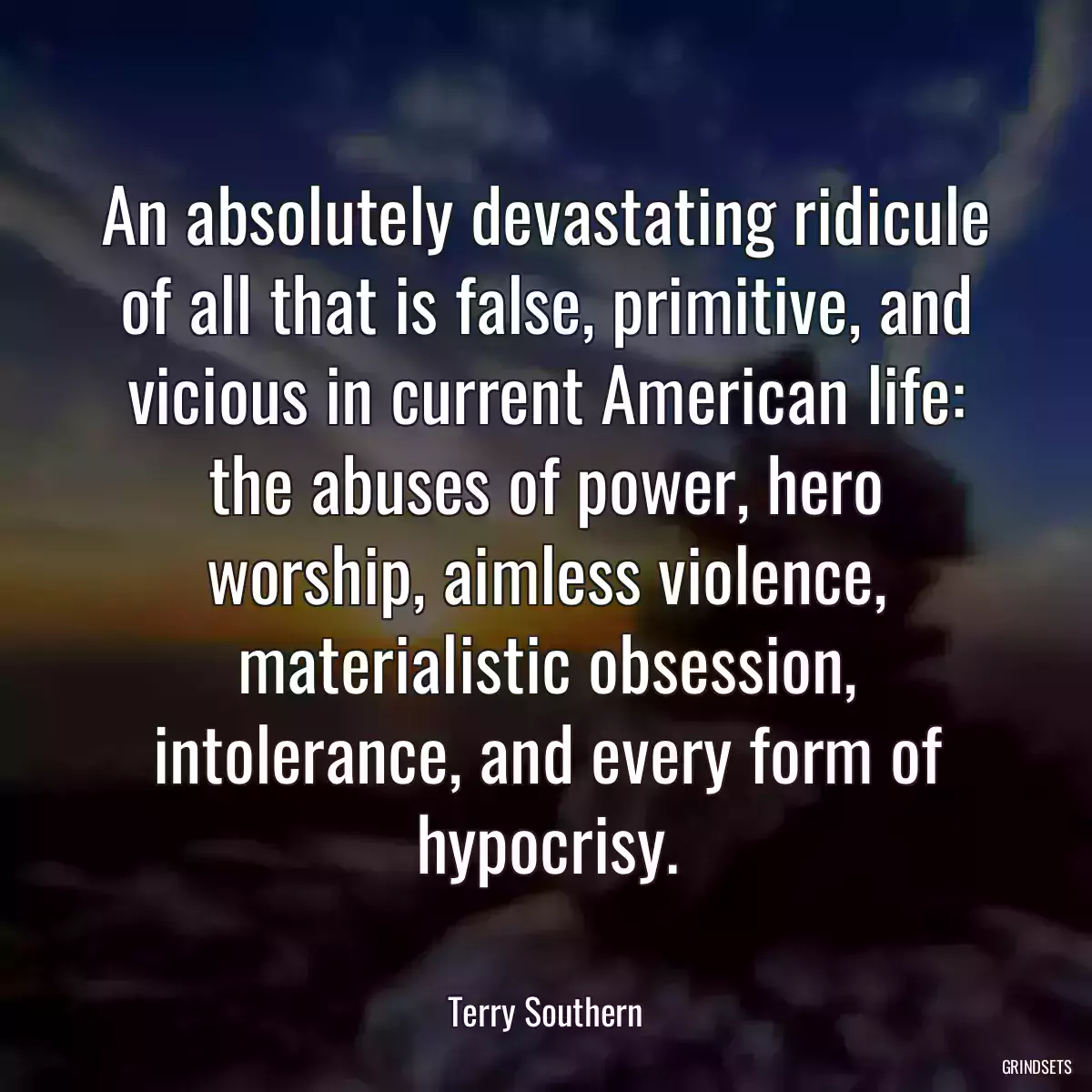 An absolutely devastating ridicule of all that is false, primitive, and vicious in current American life: the abuses of power, hero worship, aimless violence, materialistic obsession, intolerance, and every form of hypocrisy.