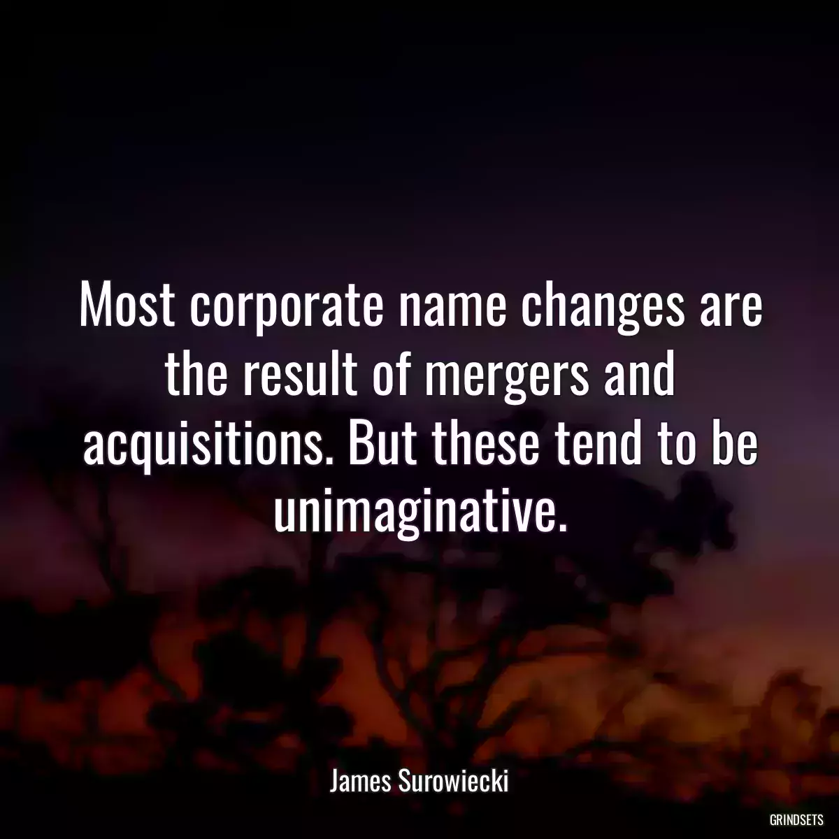 Most corporate name changes are the result of mergers and acquisitions. But these tend to be unimaginative.