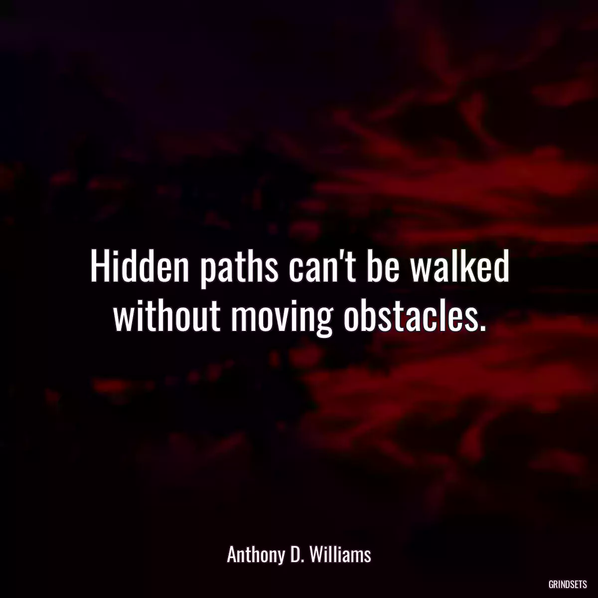 Hidden paths can\'t be walked without moving obstacles.