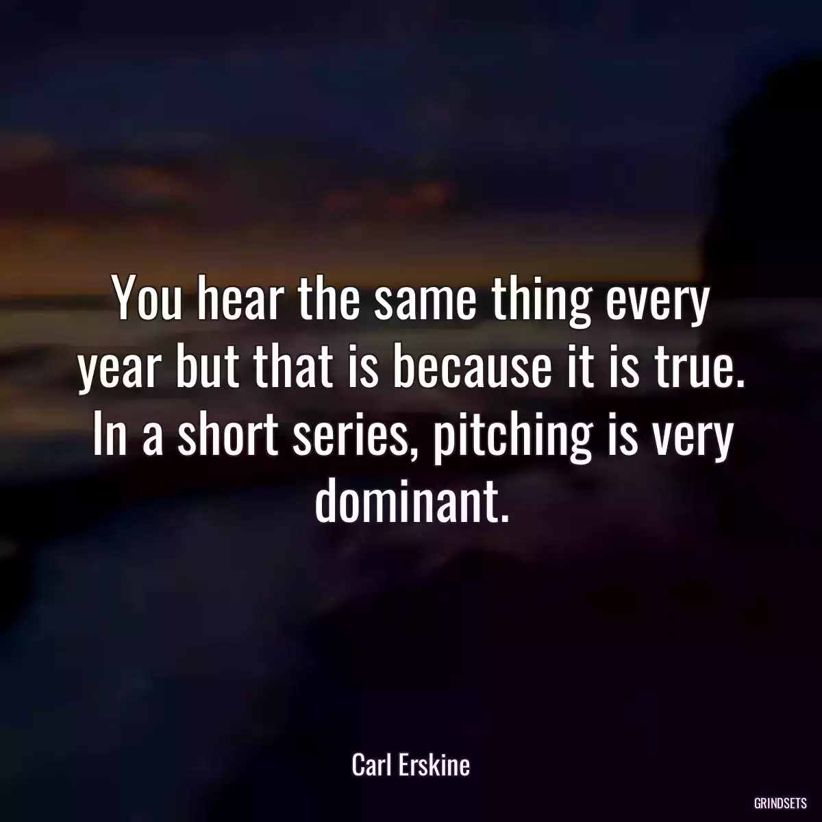 You hear the same thing every year but that is because it is true. In a short series, pitching is very dominant.