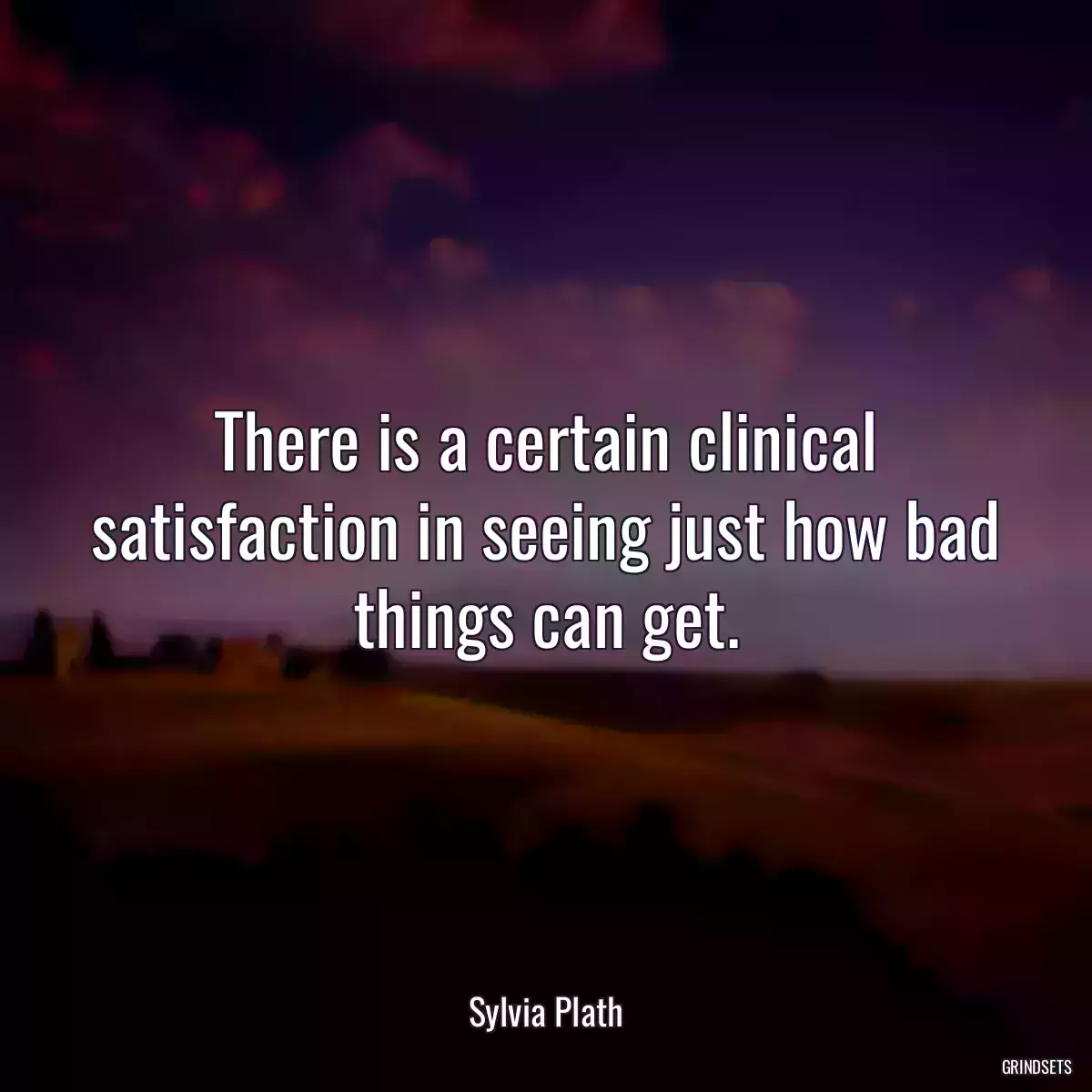 There is a certain clinical satisfaction in seeing just how bad things can get.