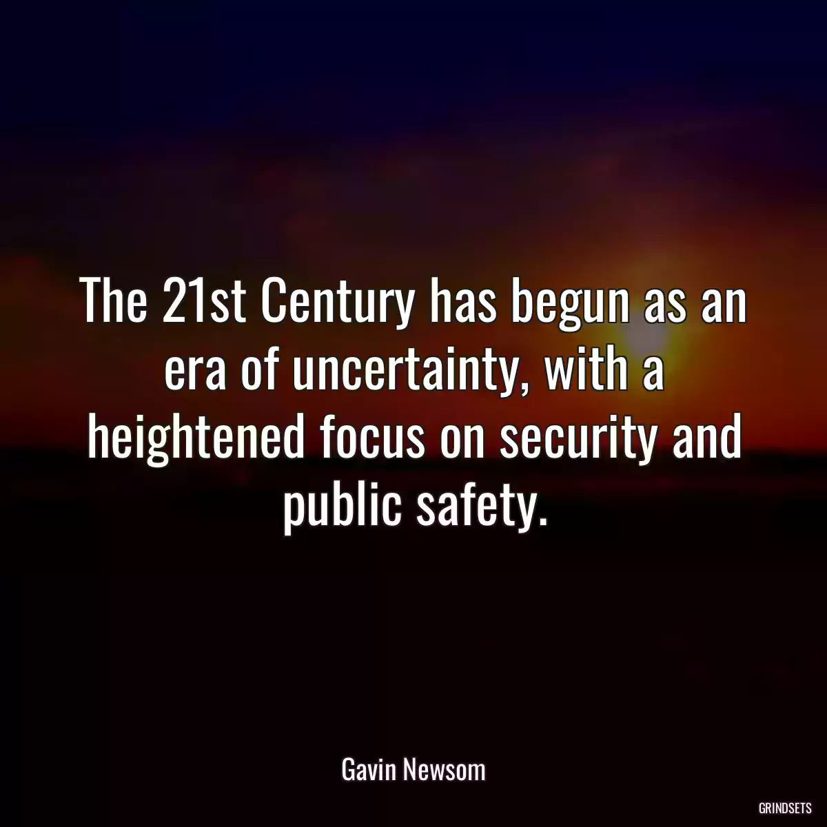 The 21st Century has begun as an era of uncertainty, with a heightened focus on security and public safety.