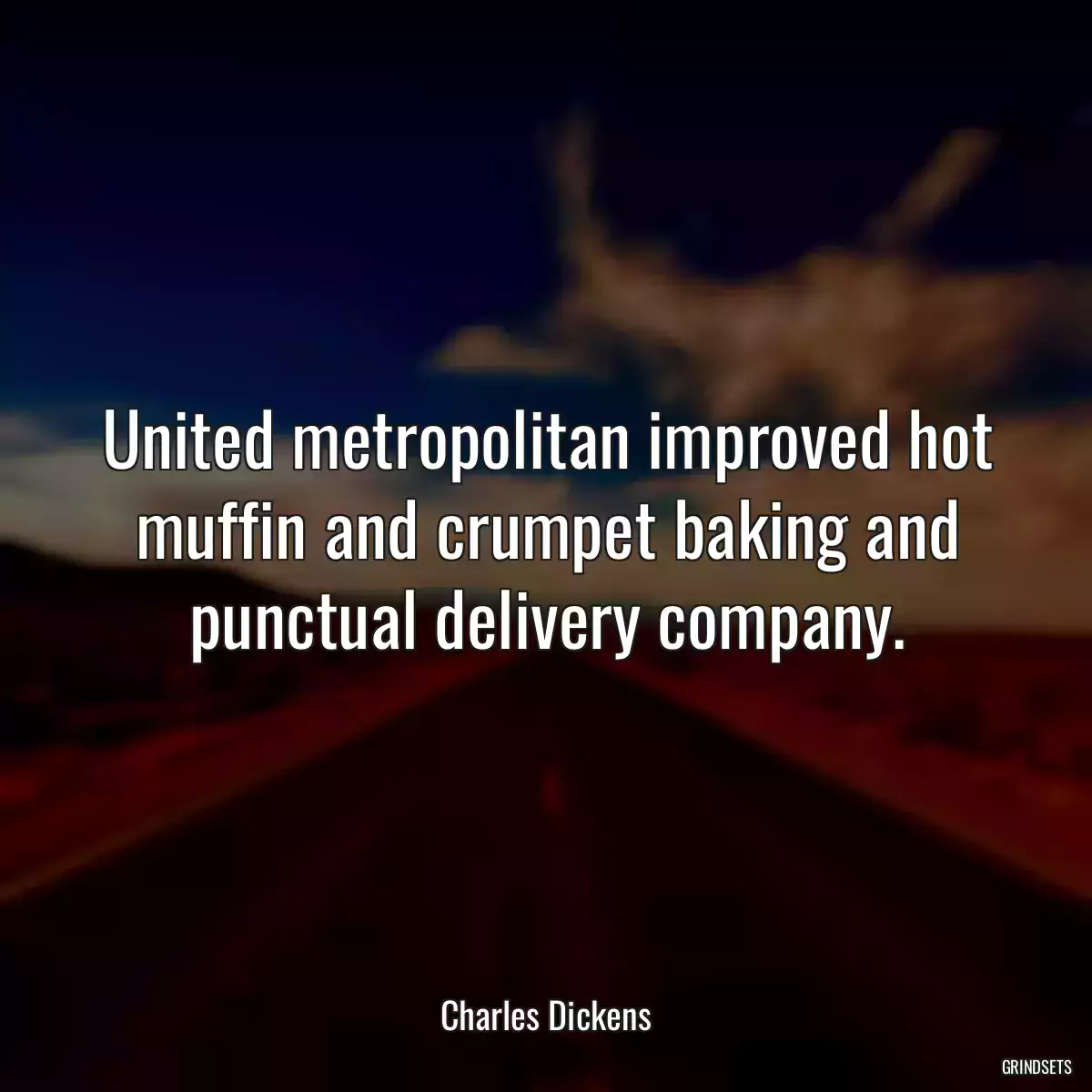 United metropolitan improved hot muffin and crumpet baking and punctual delivery company.