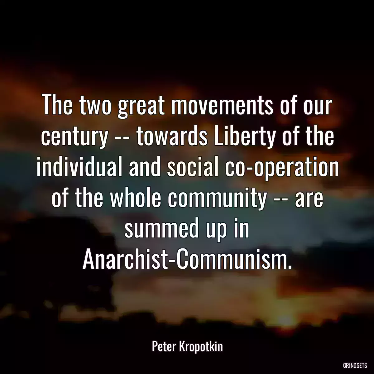 The two great movements of our century -- towards Liberty of the individual and social co-operation of the whole community -- are summed up in Anarchist-Communism.