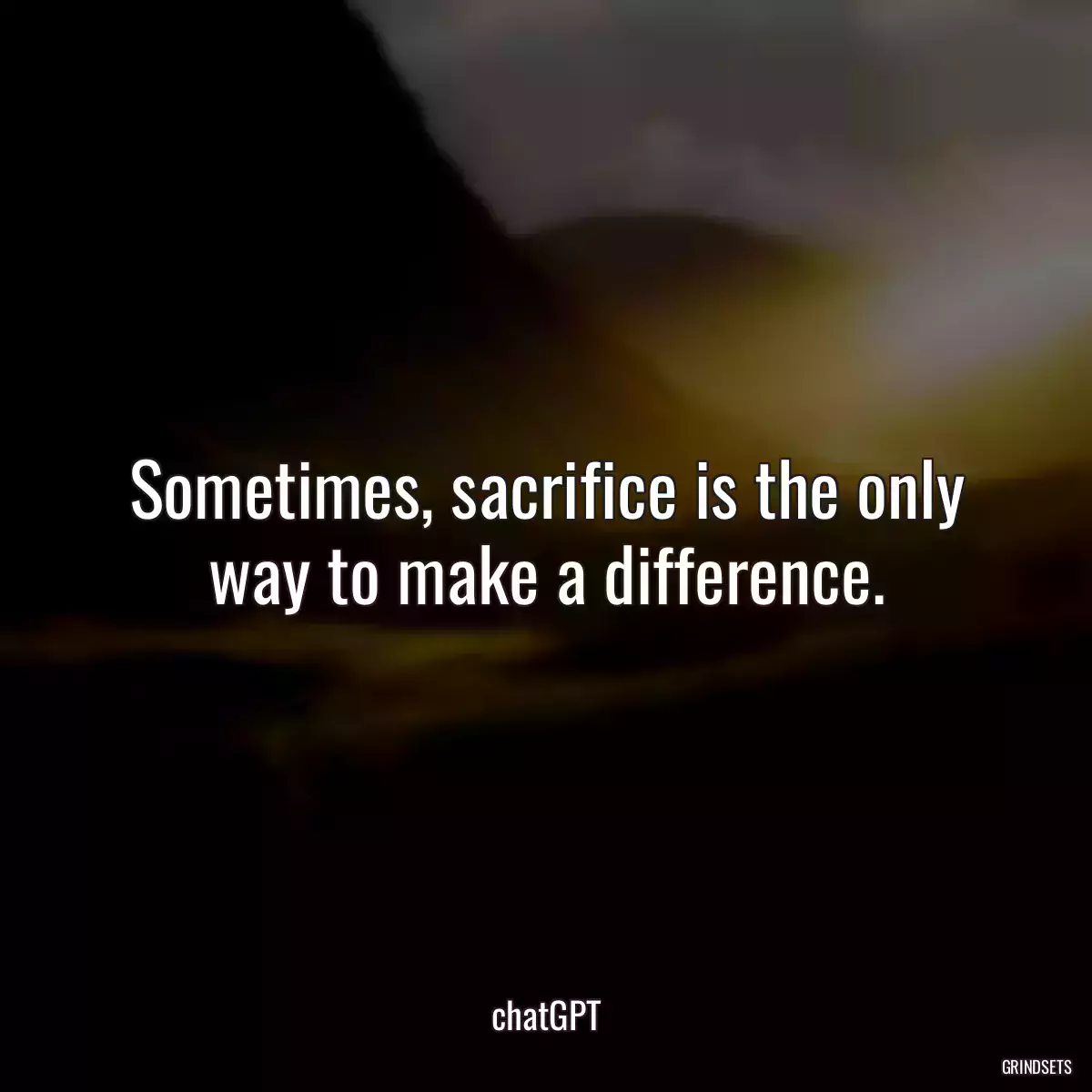 Sometimes, sacrifice is the only way to make a difference.