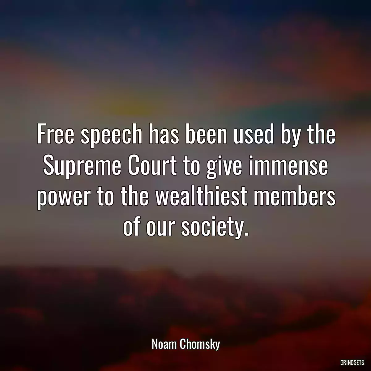 Free speech has been used by the Supreme Court to give immense power to the wealthiest members of our society.