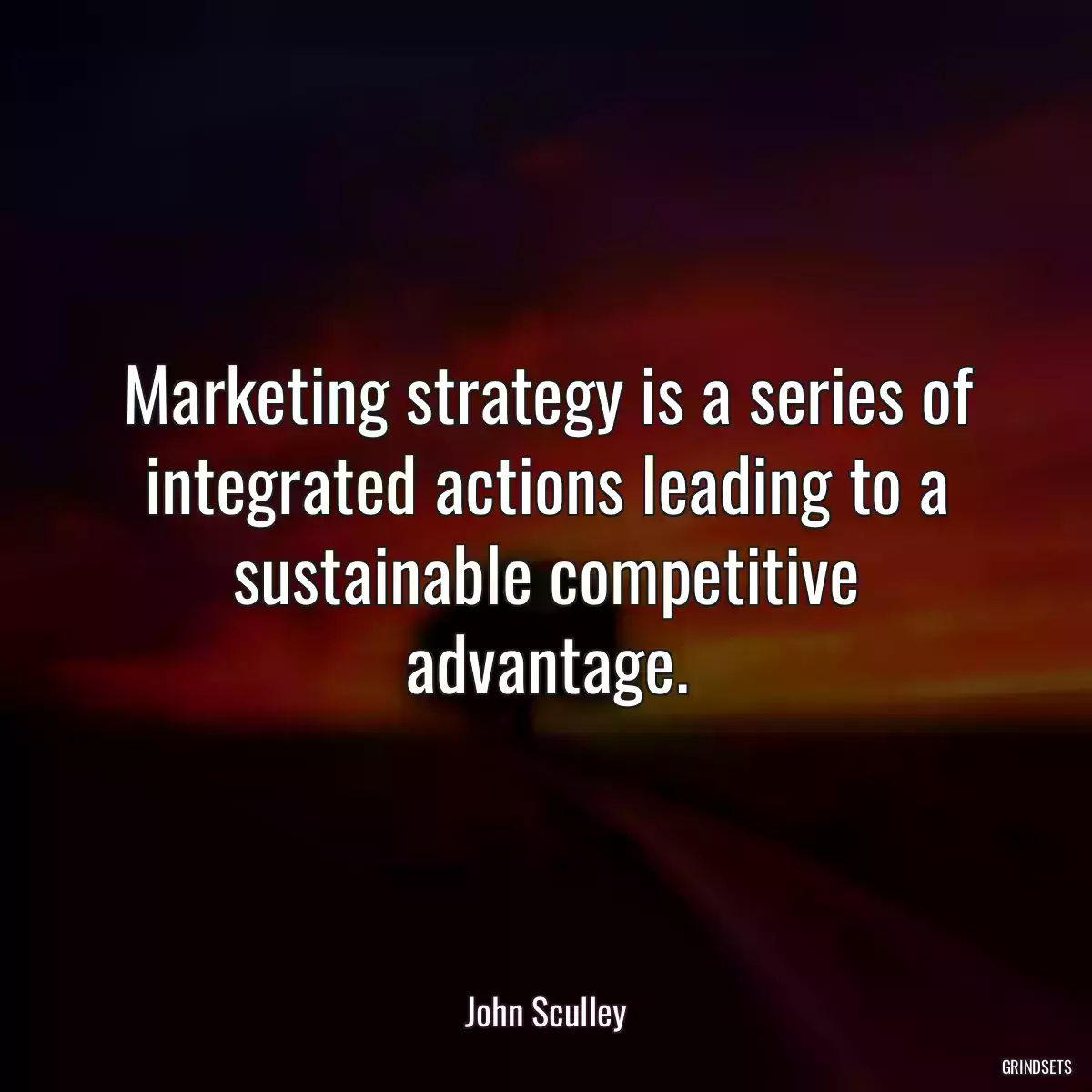 Marketing strategy is a series of integrated actions leading to a sustainable competitive advantage.