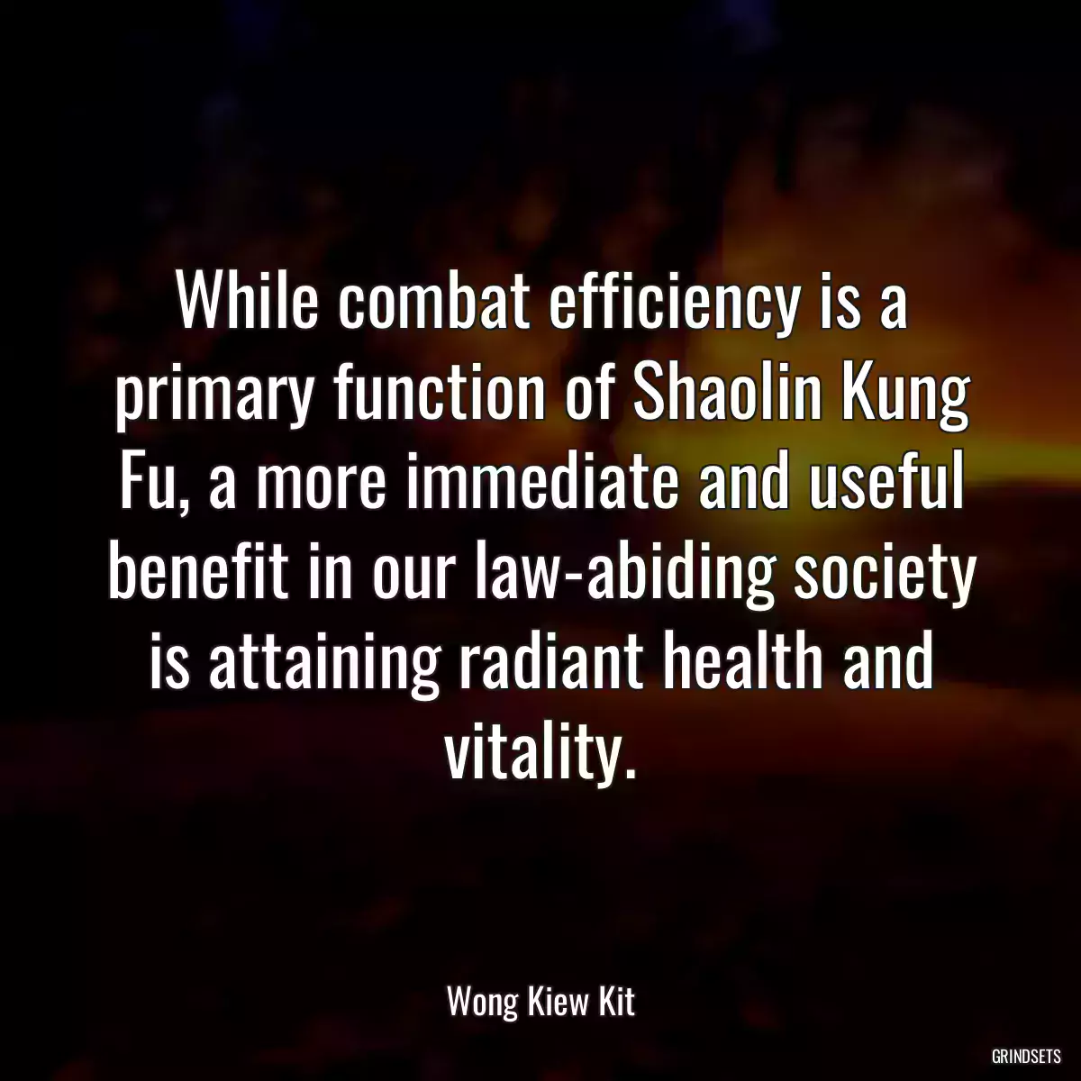 While combat efficiency is a primary function of Shaolin Kung Fu, a more immediate and useful benefit in our law-abiding society is attaining radiant health and vitality.