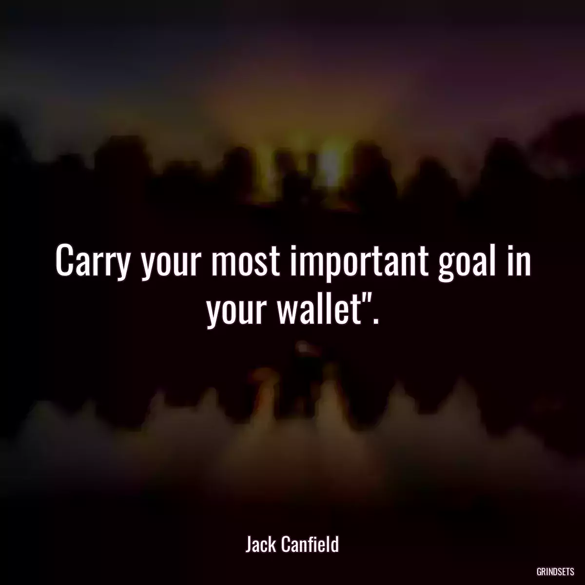 Carry your most important goal in your wallet\