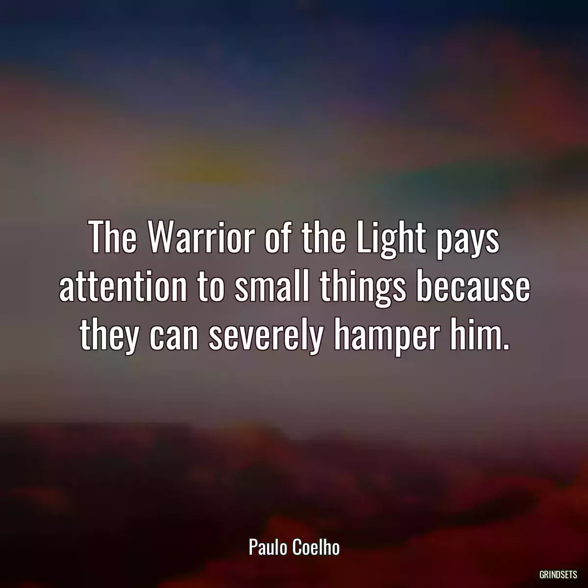 The Warrior of the Light pays attention to small things because they can severely hamper him.