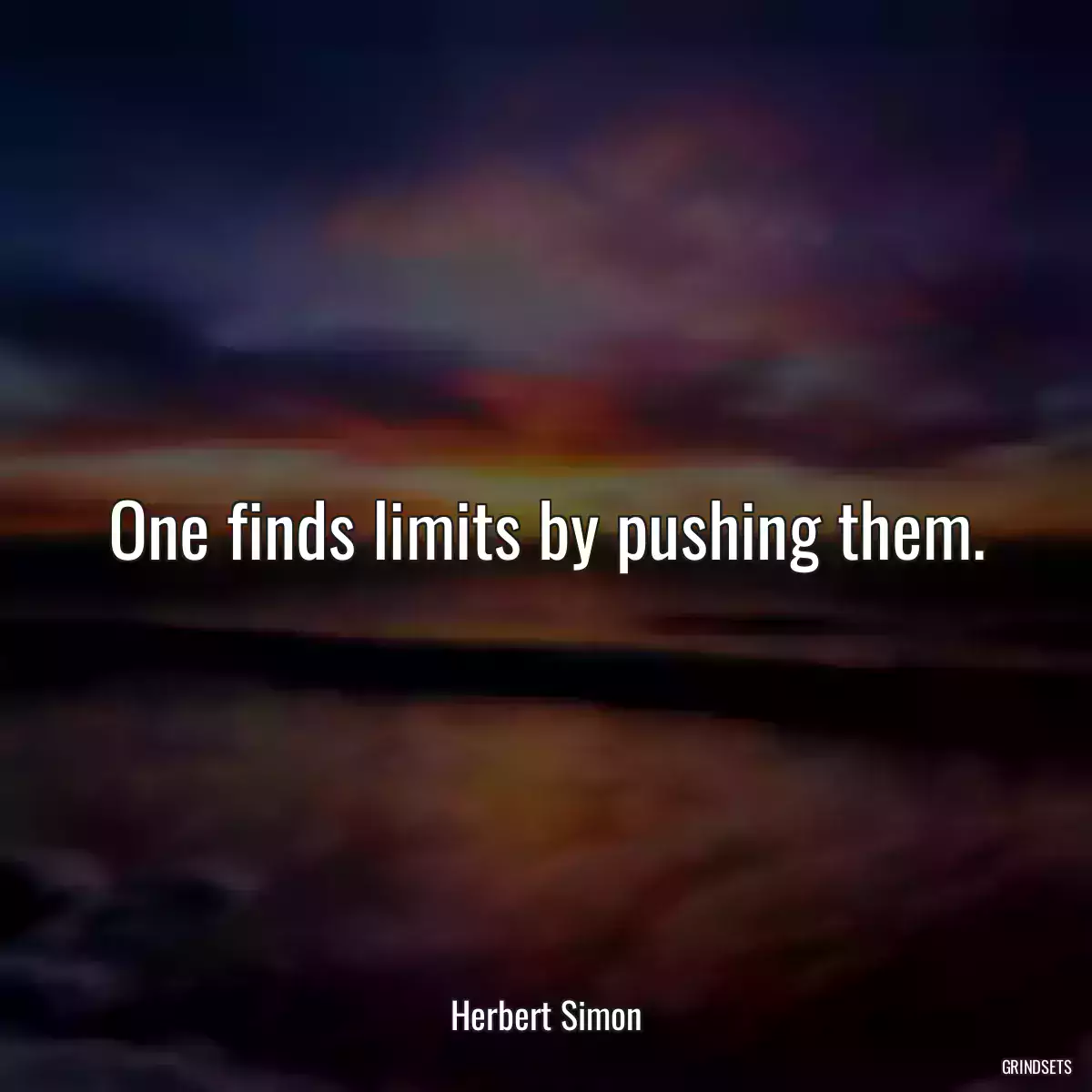 One finds limits by pushing them.