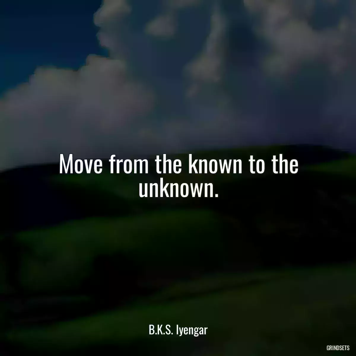 Move from the known to the unknown.