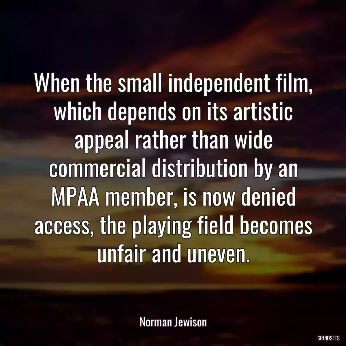 When the small independent film, which depends on its artistic appeal rather than wide commercial distribution by an MPAA member, is now denied access, the playing field becomes unfair and uneven.