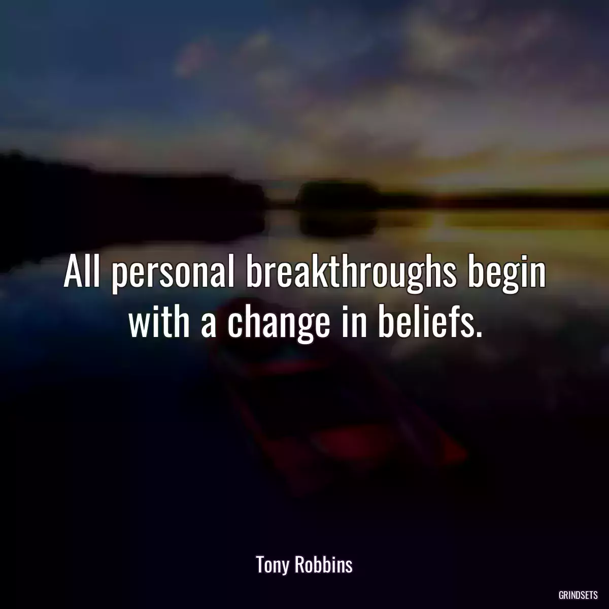 All personal breakthroughs begin with a change in beliefs.