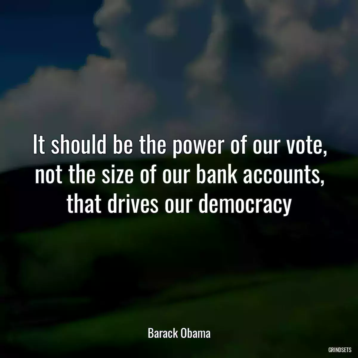 It should be the power of our vote, not the size of our bank accounts, that drives our democracy