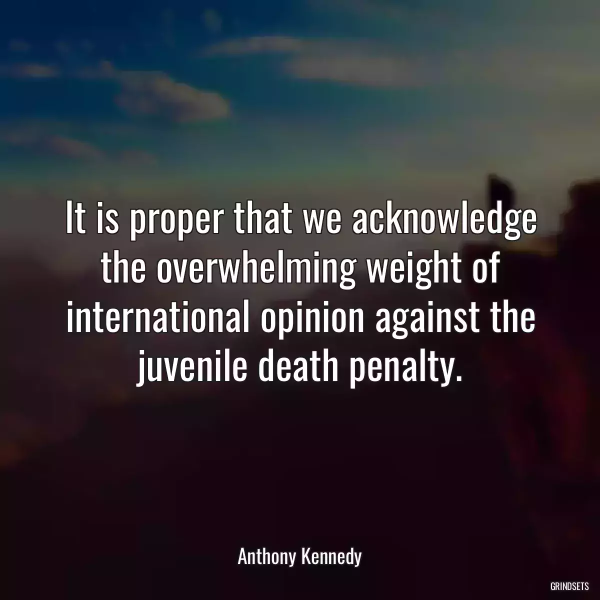 It is proper that we acknowledge the overwhelming weight of international opinion against the juvenile death penalty.