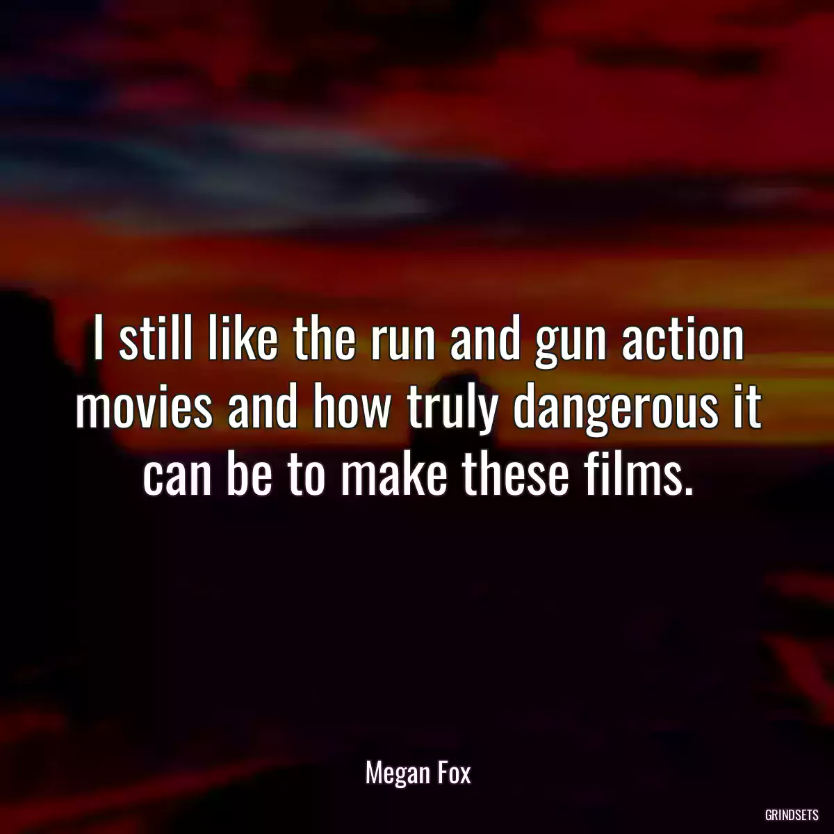 I still like the run and gun action movies and how truly dangerous it can be to make these films.