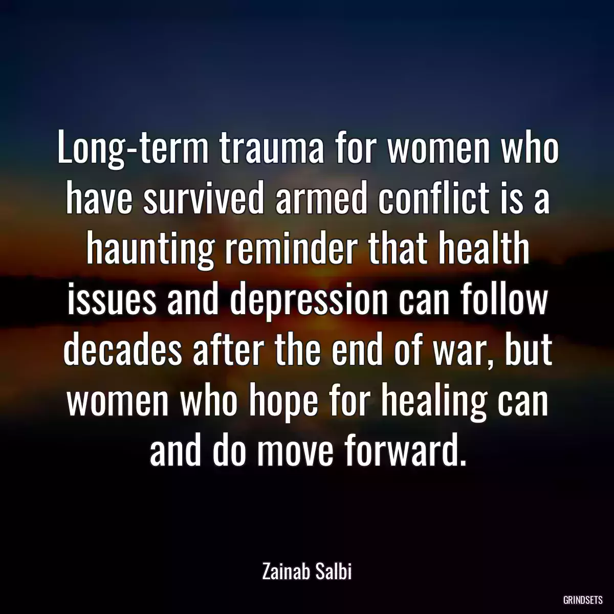 Long-term trauma for women who have survived armed conflict is a haunting reminder that health issues and depression can follow decades after the end of war, but women who hope for healing can and do move forward.