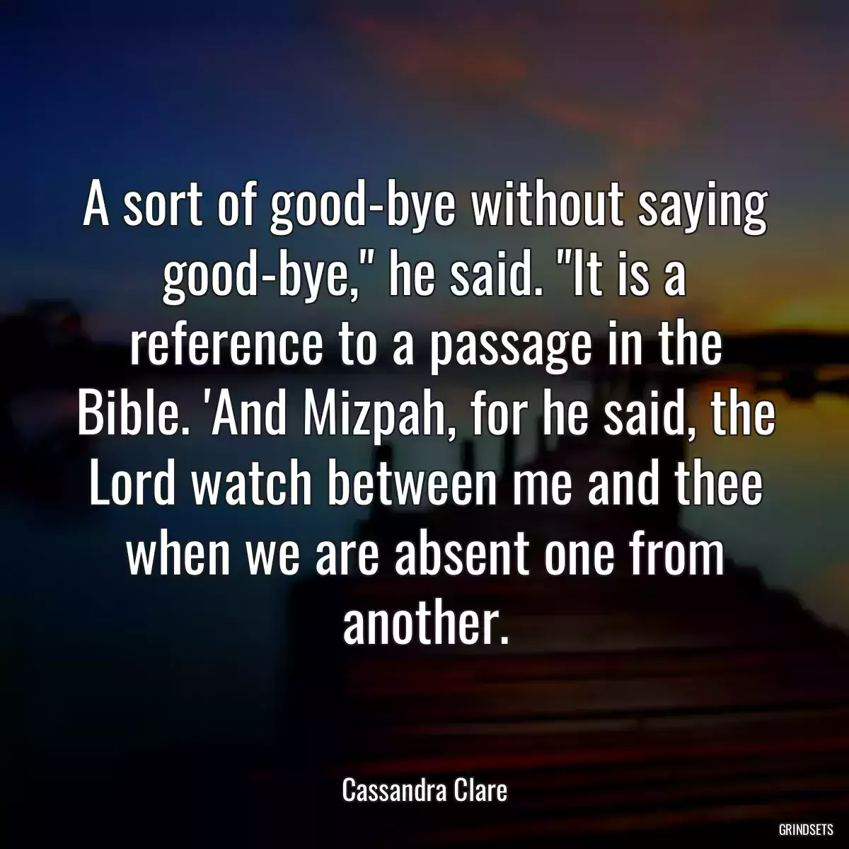 A sort of good-bye without saying good-bye,\