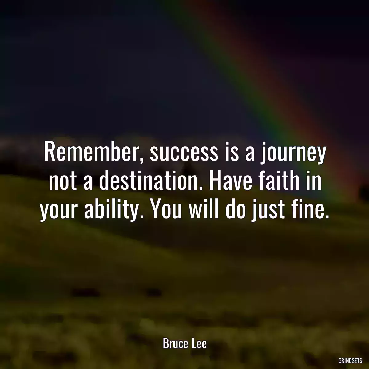 Remember, success is a journey not a destination. Have faith in your ability. You will do just fine.