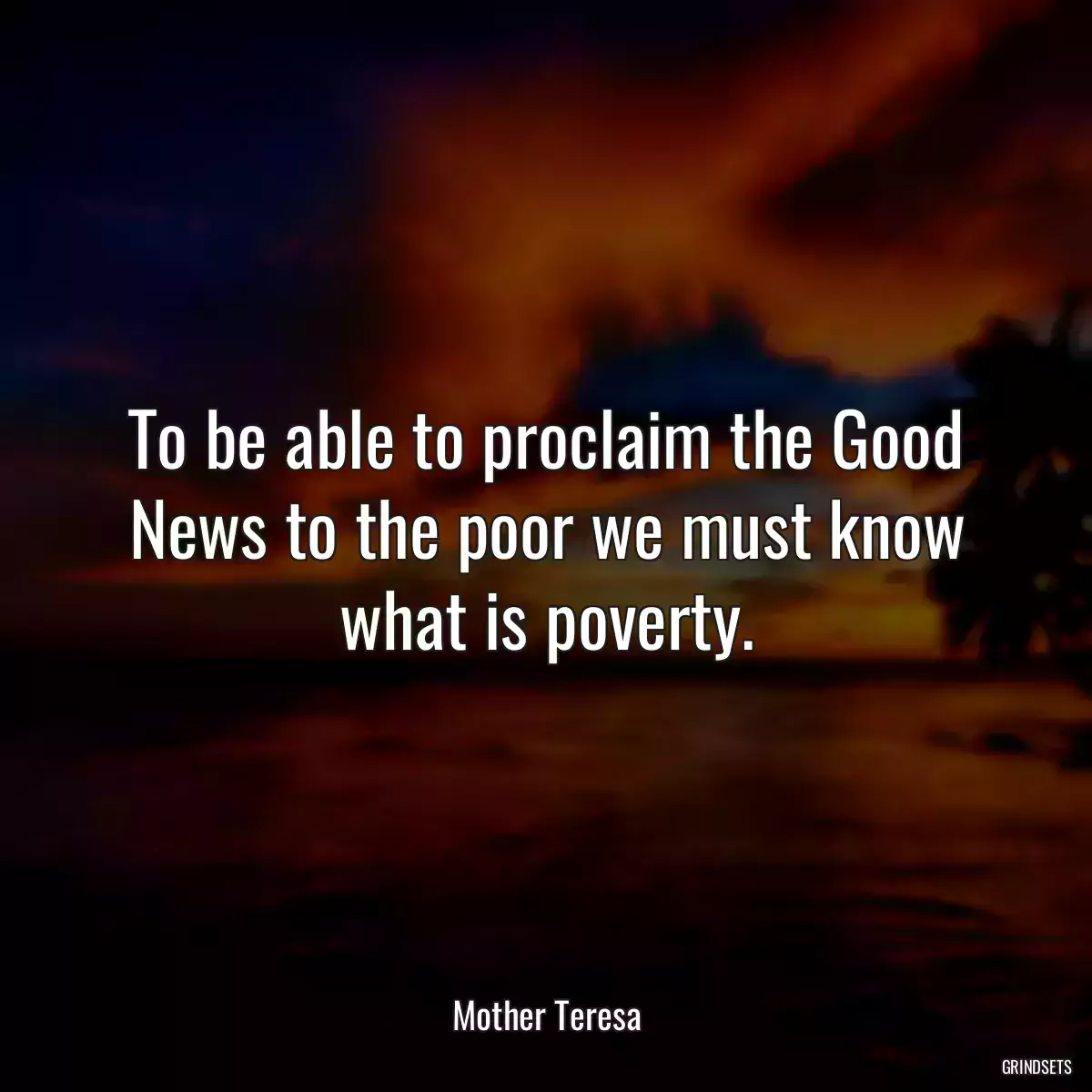 To be able to proclaim the Good News to the poor we must know what is poverty.