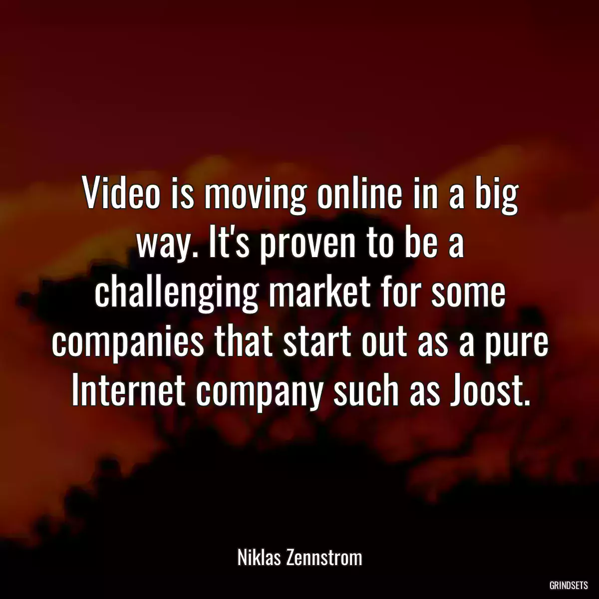 Video is moving online in a big way. It\'s proven to be a challenging market for some companies that start out as a pure Internet company such as Joost.