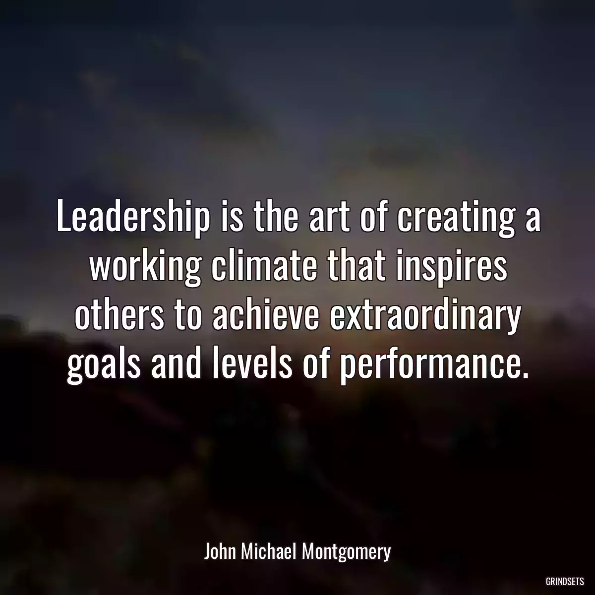 Leadership is the art of creating a working climate that inspires others to achieve extraordinary goals and levels of performance.