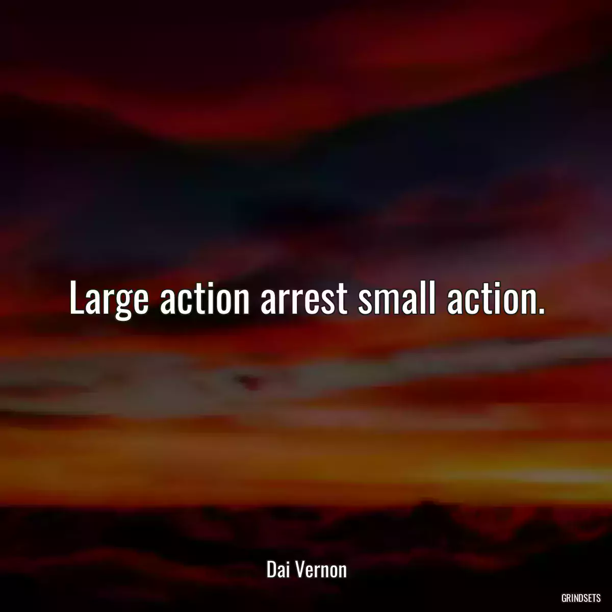 Large action arrest small action.