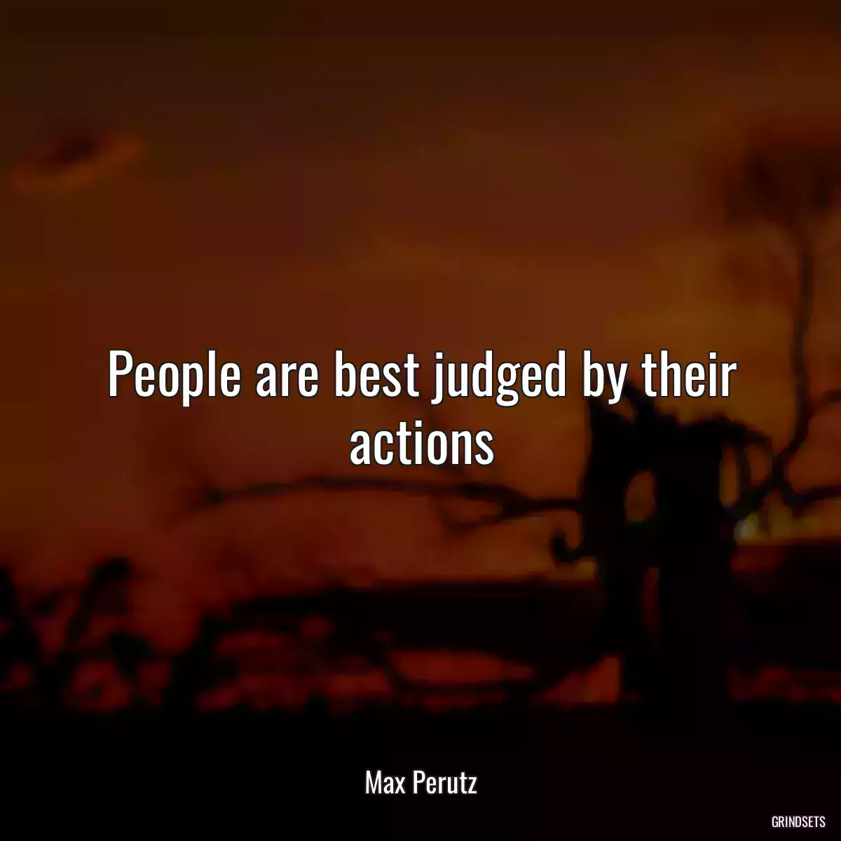 People are best judged by their actions