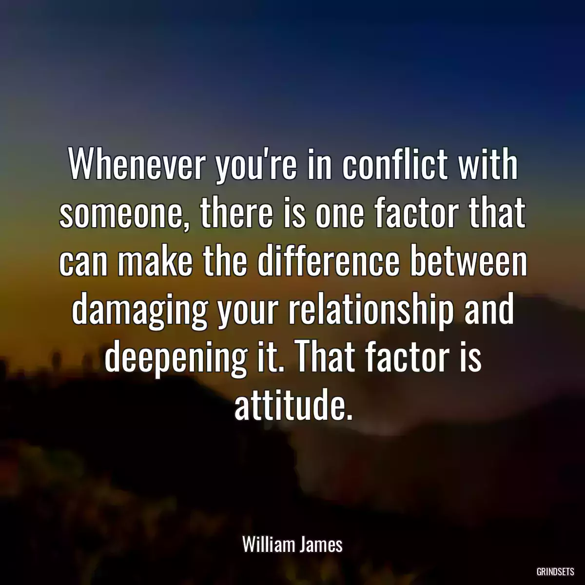 Whenever you\'re in conflict with someone, there is one factor that can make the difference between damaging your relationship and deepening it. That factor is attitude.