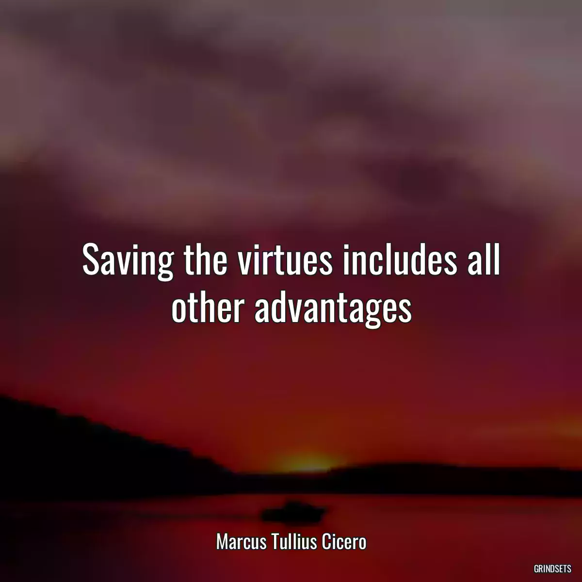 Saving the virtues includes all other advantages