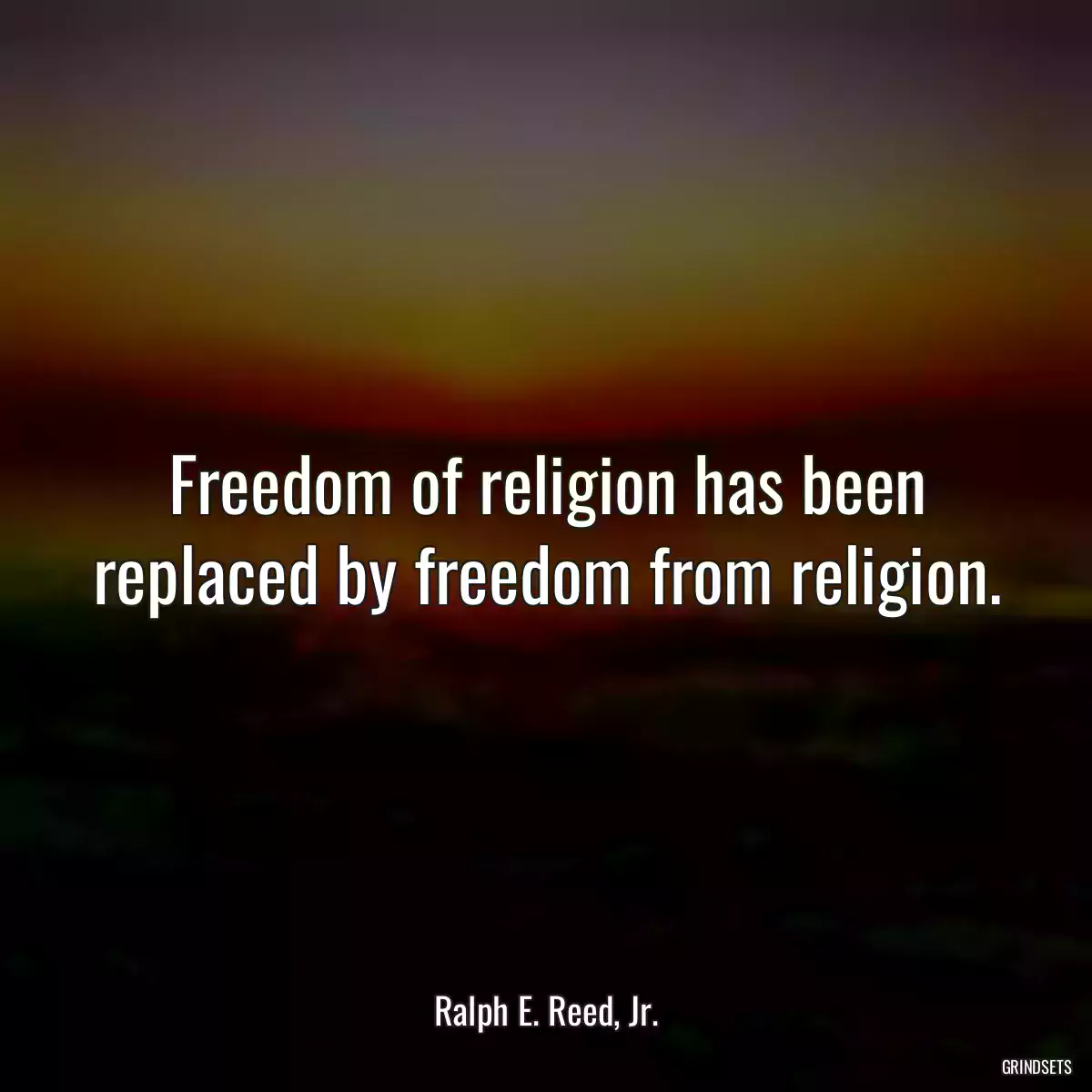 Freedom of religion has been replaced by freedom from religion.