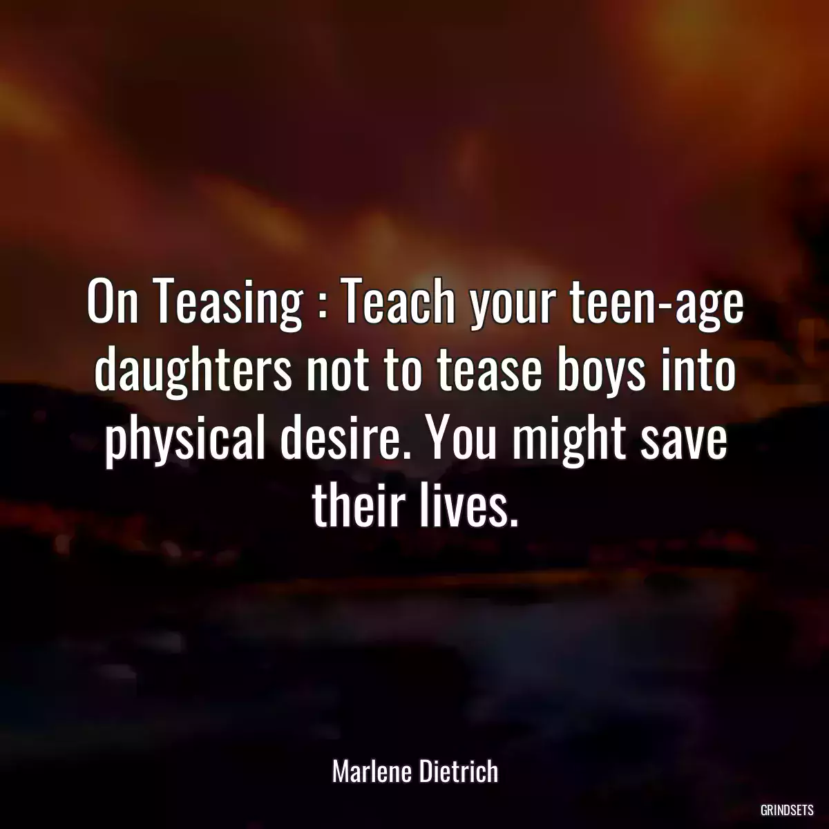 On Teasing : Teach your teen-age daughters not to tease boys into physical desire. You might save their lives.