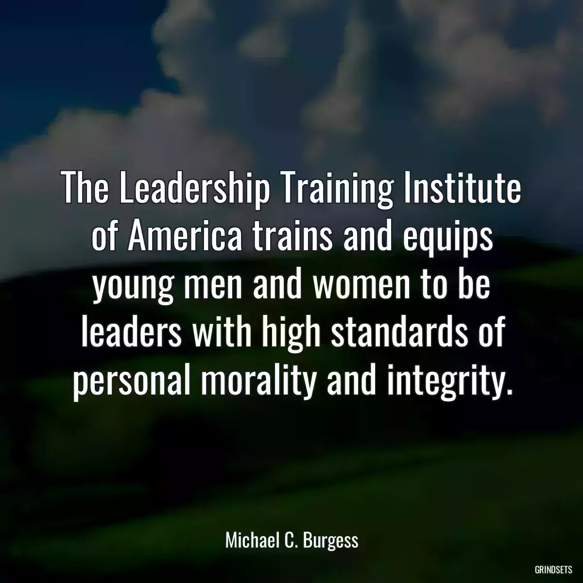 The Leadership Training Institute of America trains and equips young men and women to be leaders with high standards of personal morality and integrity.