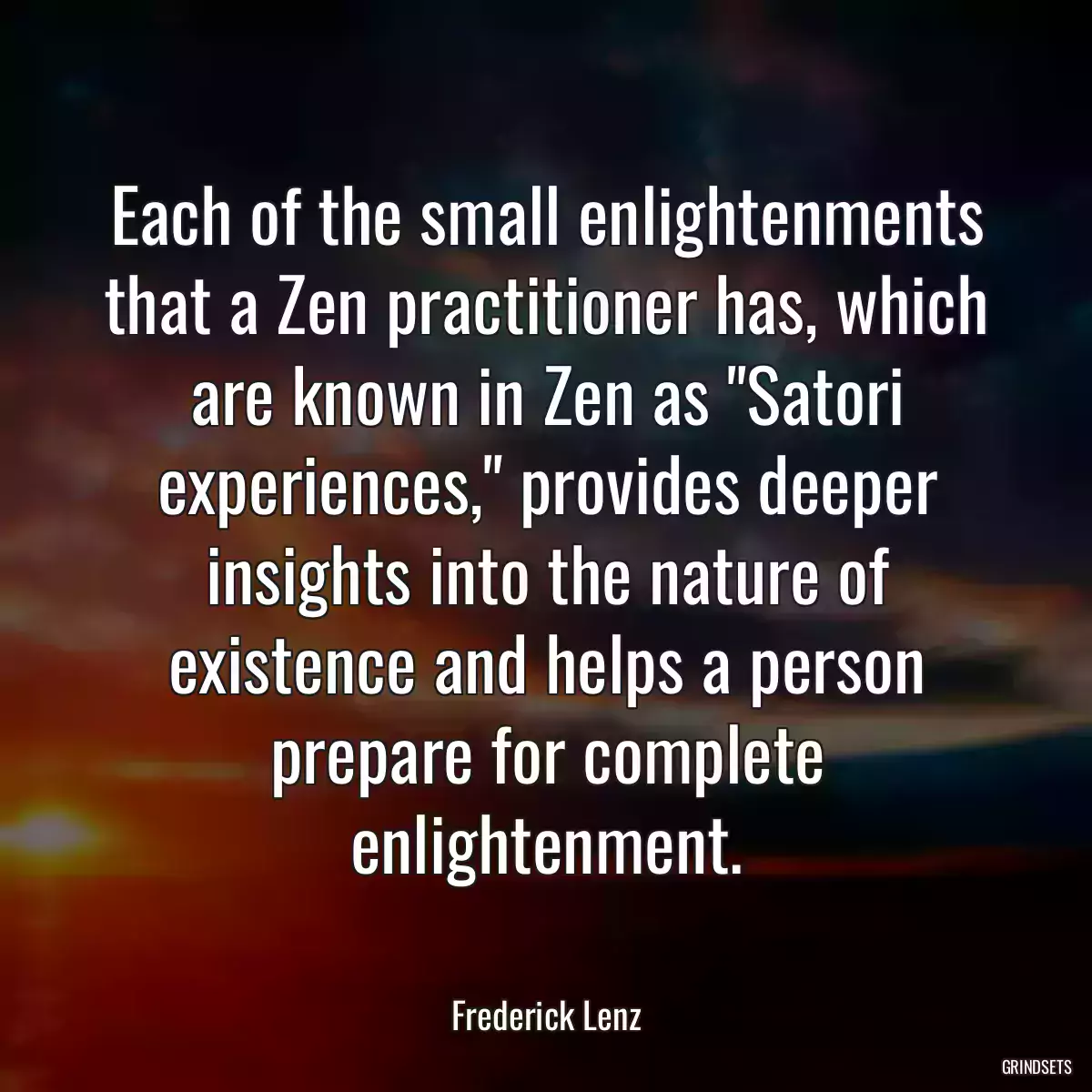 Each of the small enlightenments that a Zen practitioner has, which are known in Zen as \