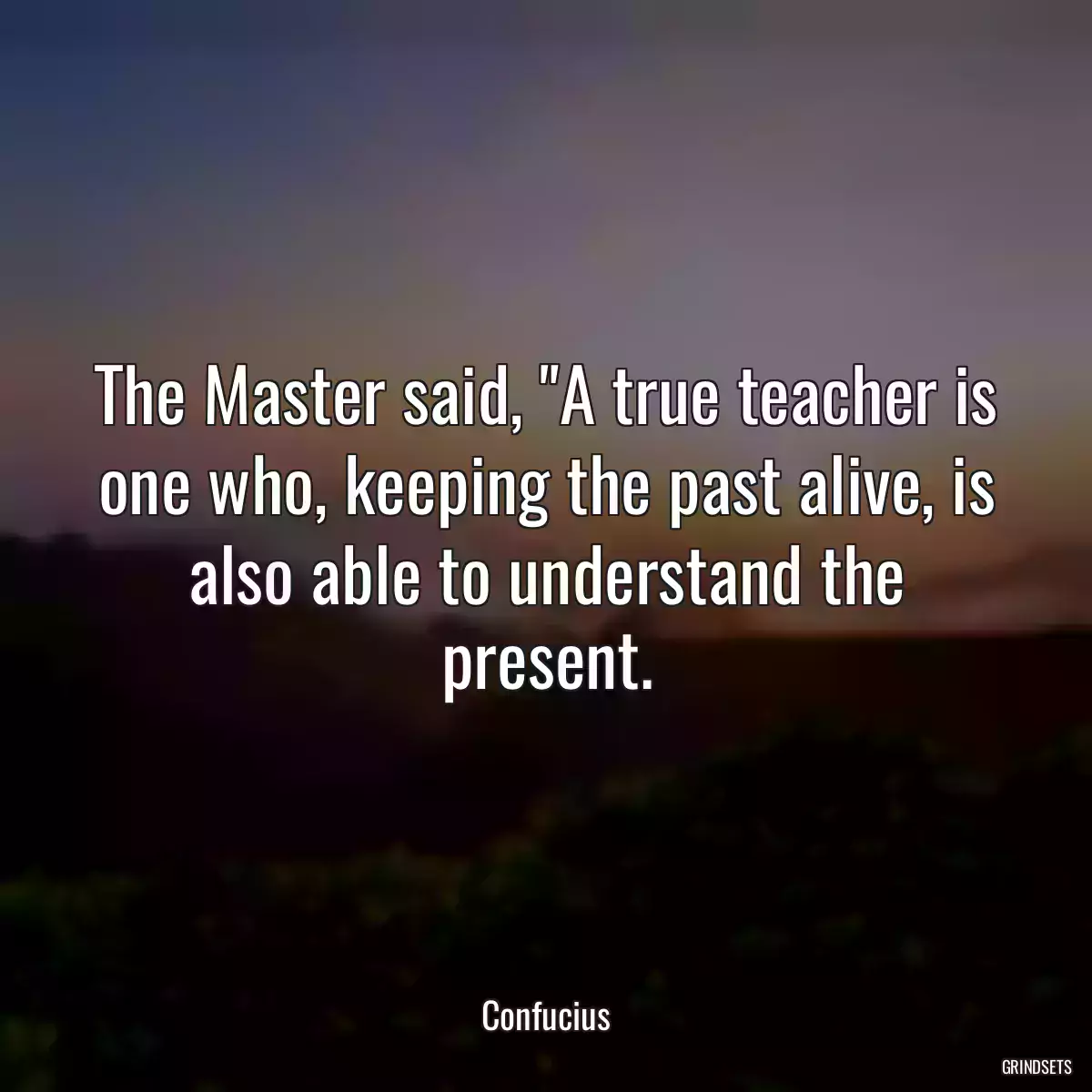 The Master said, \