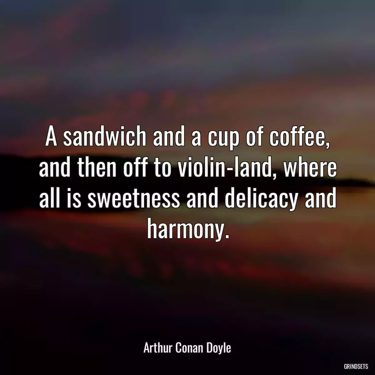 A sandwich and a cup of coffee, and then off to violin-land, where all is sweetness and delicacy and harmony.