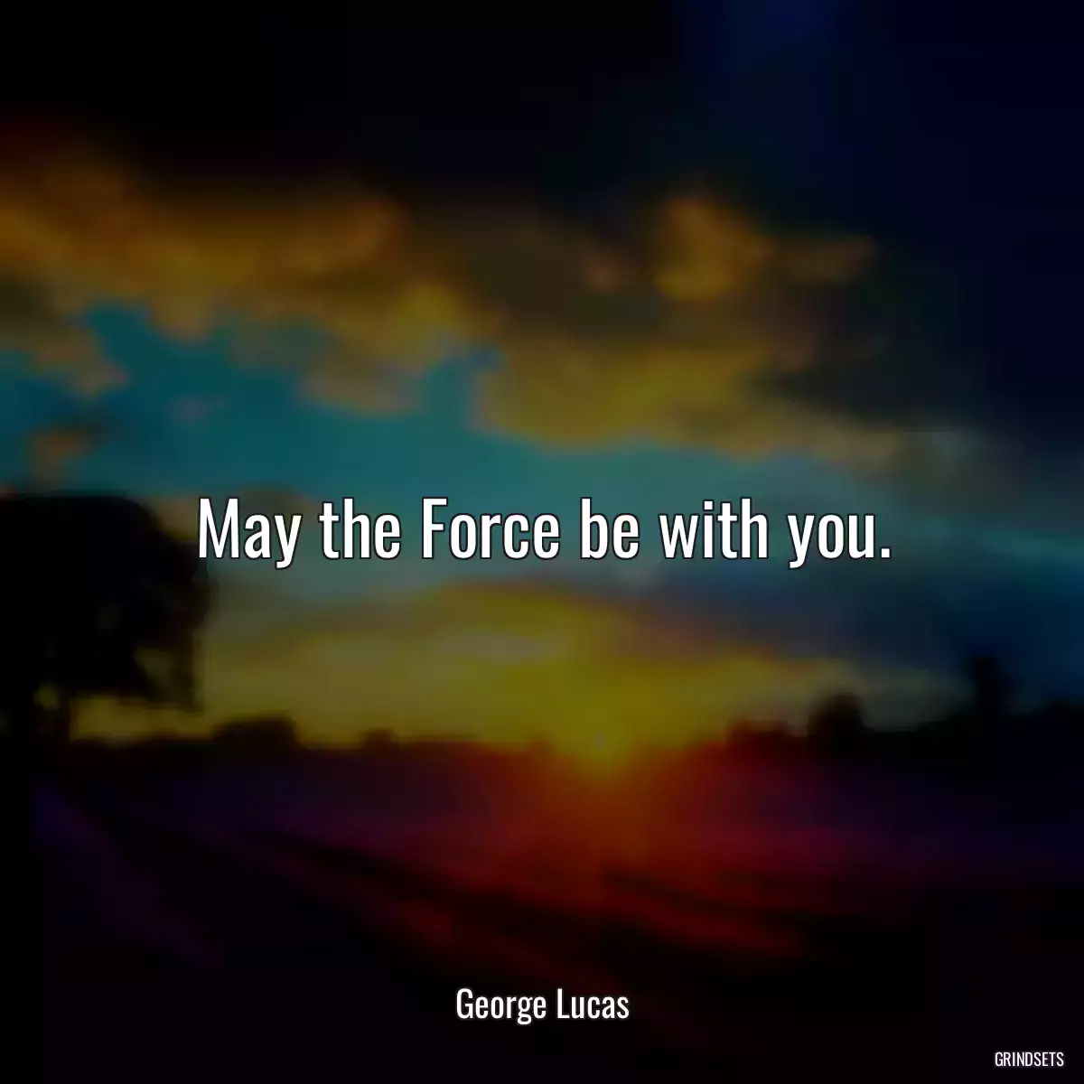 May the Force be with you.