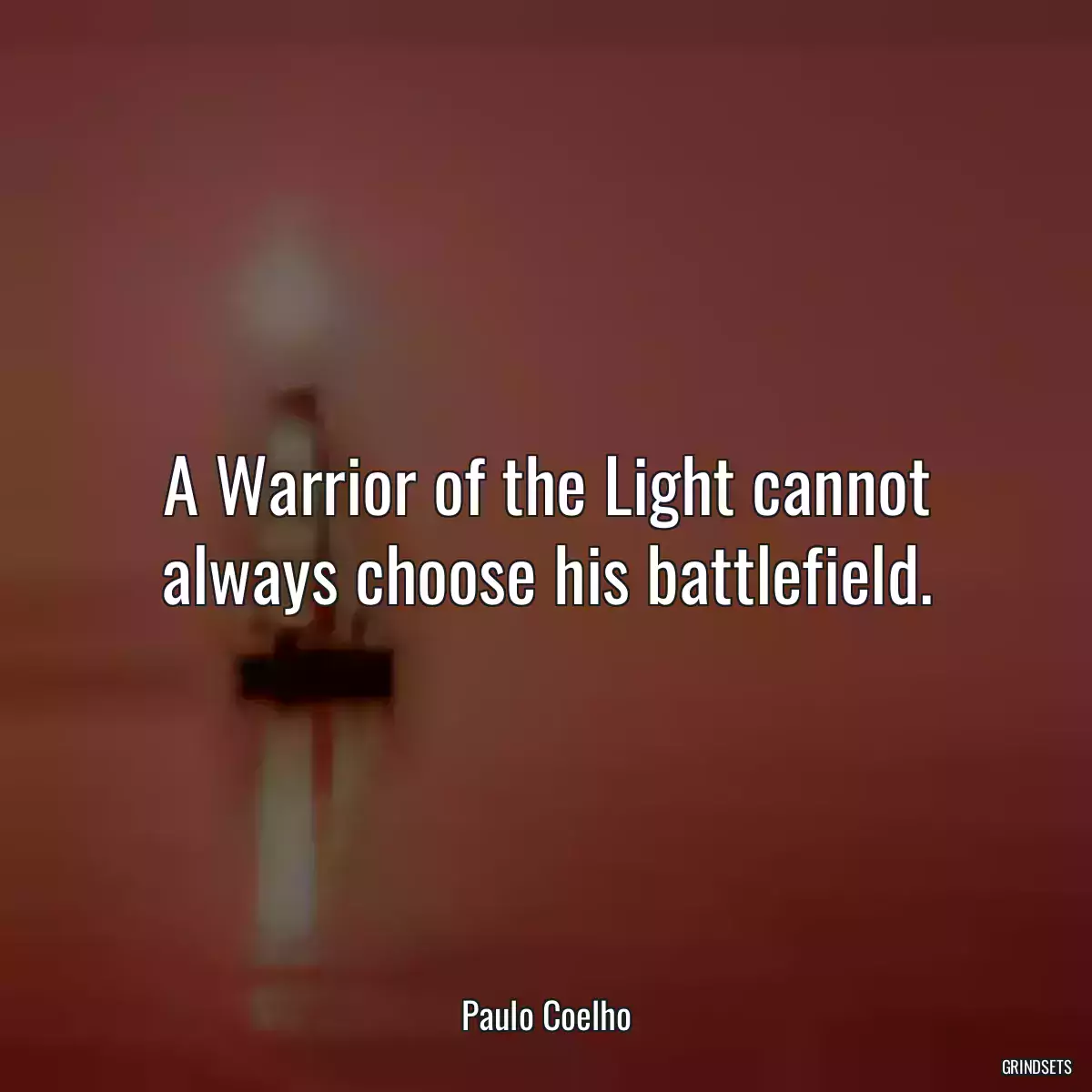 A Warrior of the Light cannot always choose his battlefield.