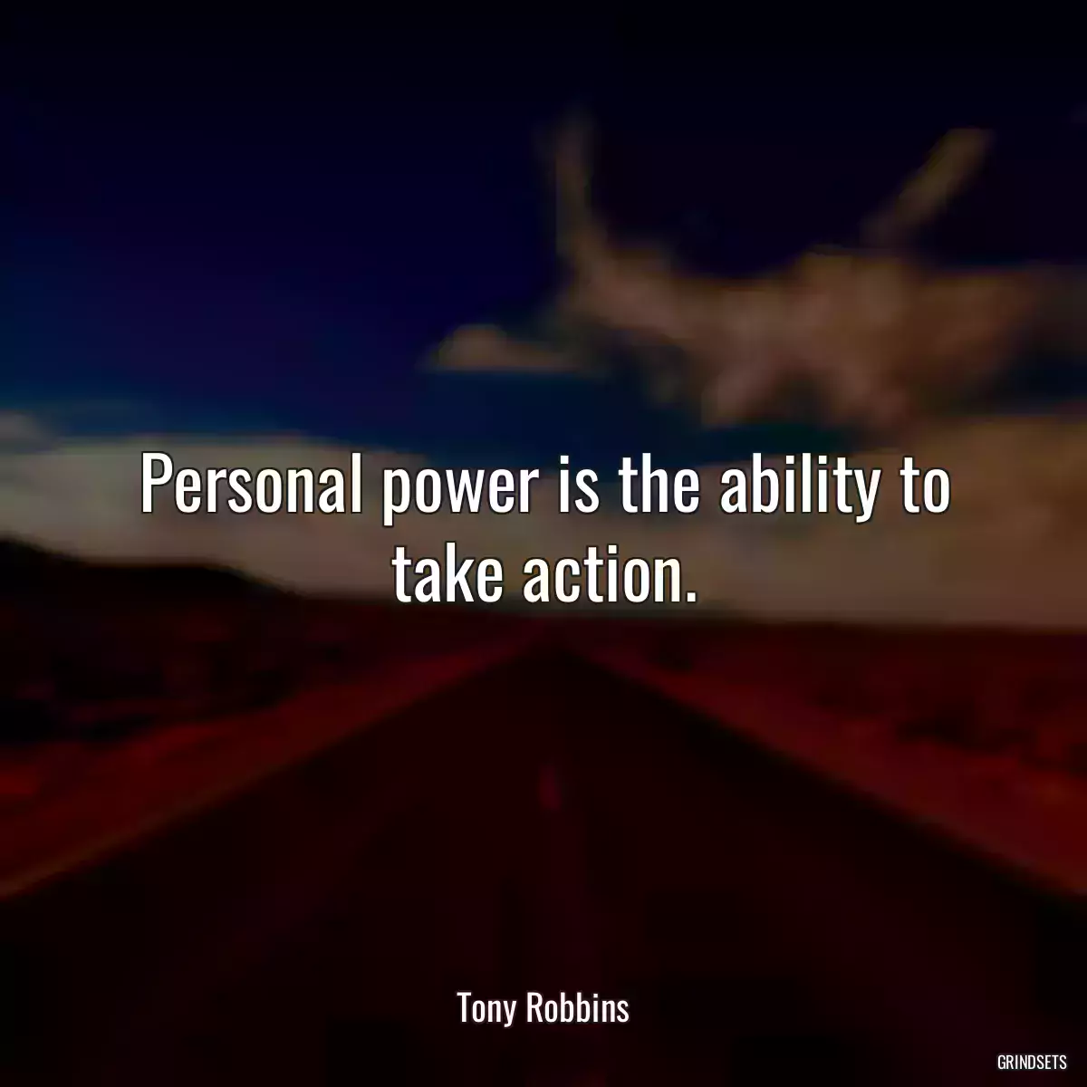 Personal power is the ability to take action.