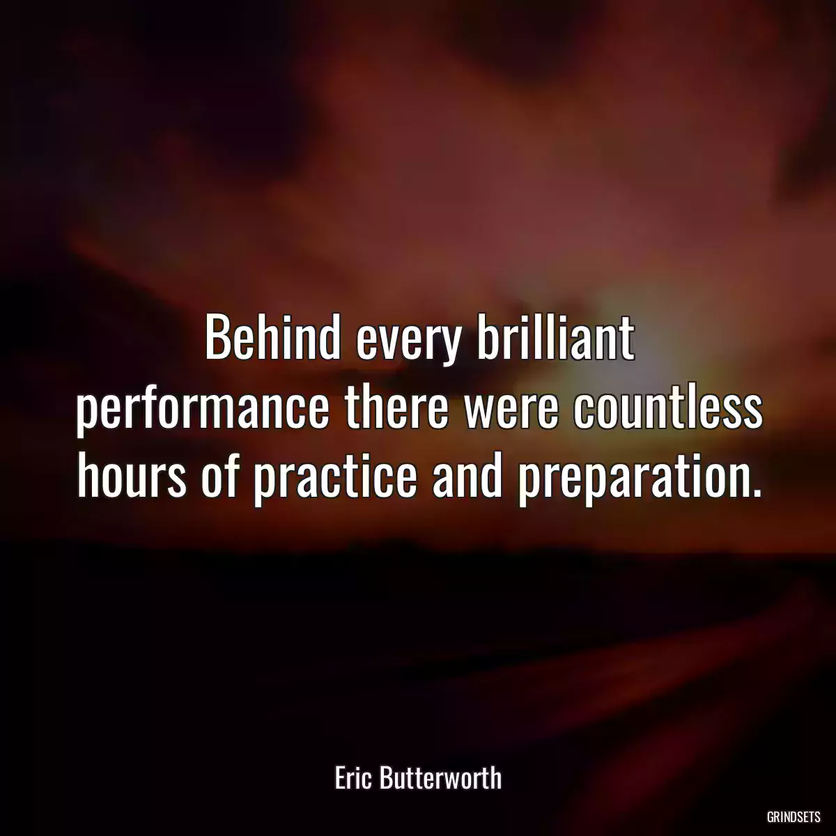 Behind every brilliant performance there were countless hours of practice and preparation.