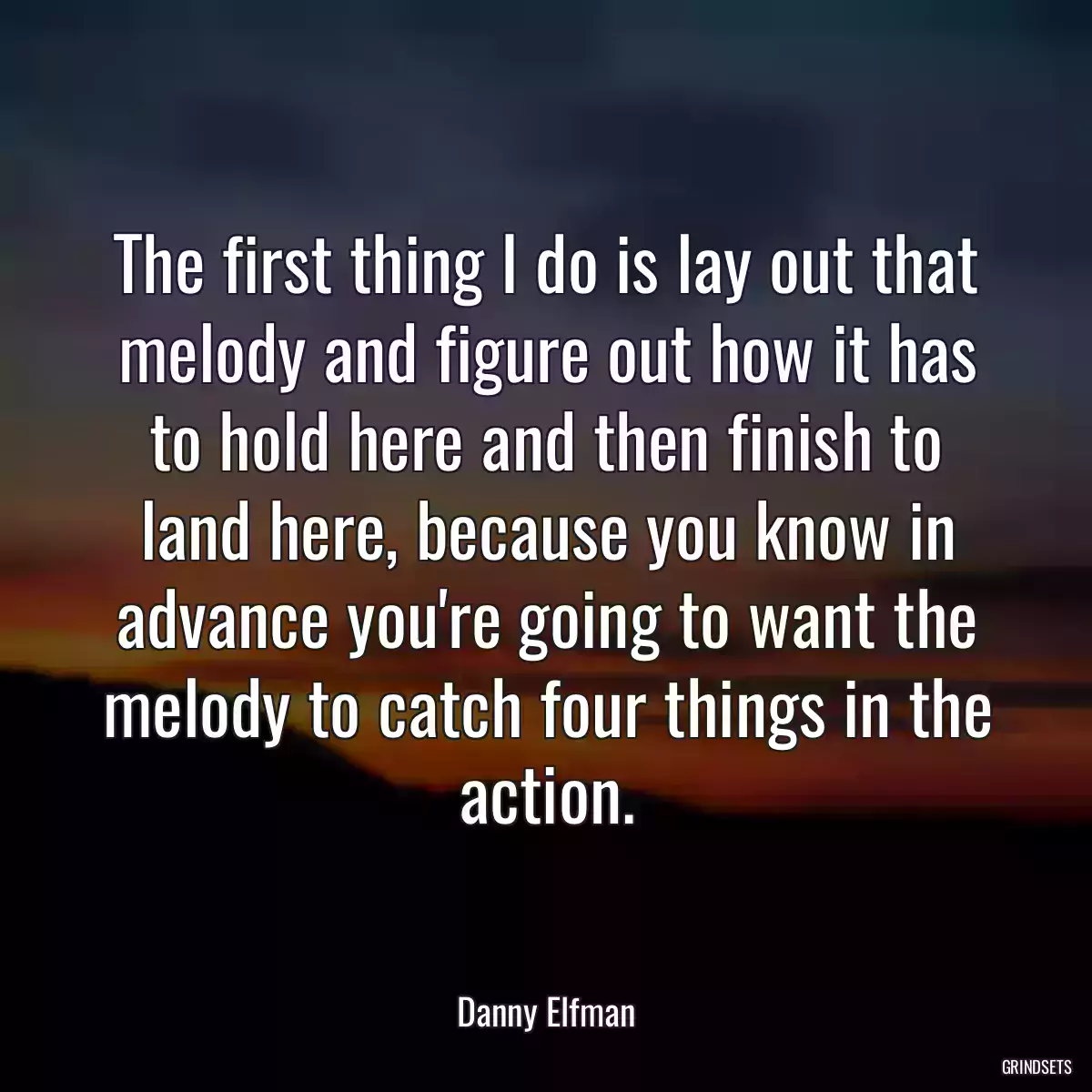 The first thing I do is lay out that melody and figure out how it has to hold here and then finish to land here, because you know in advance you\'re going to want the melody to catch four things in the action.