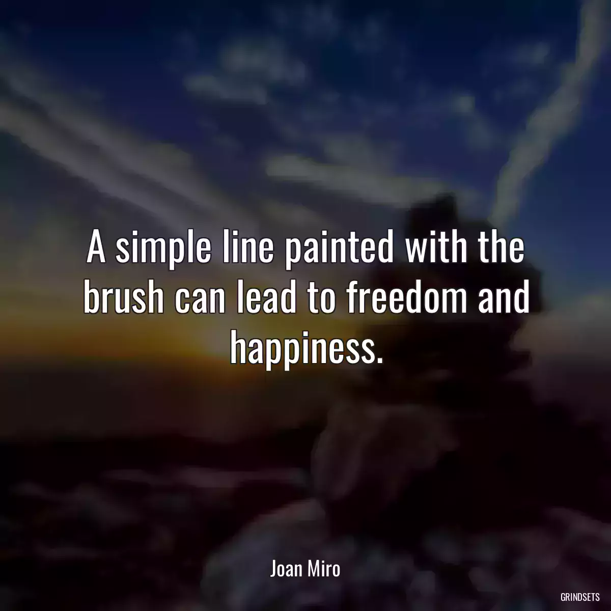 A simple line painted with the brush can lead to freedom and happiness.