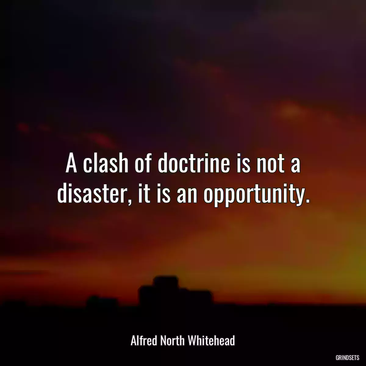 A clash of doctrine is not a disaster, it is an opportunity.