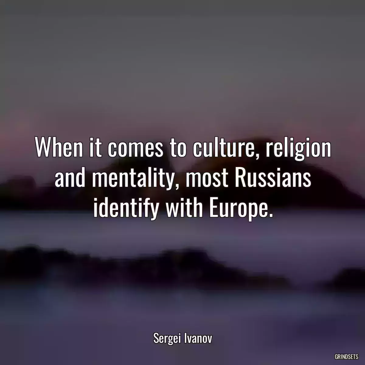 When it comes to culture, religion and mentality, most Russians identify with Europe.