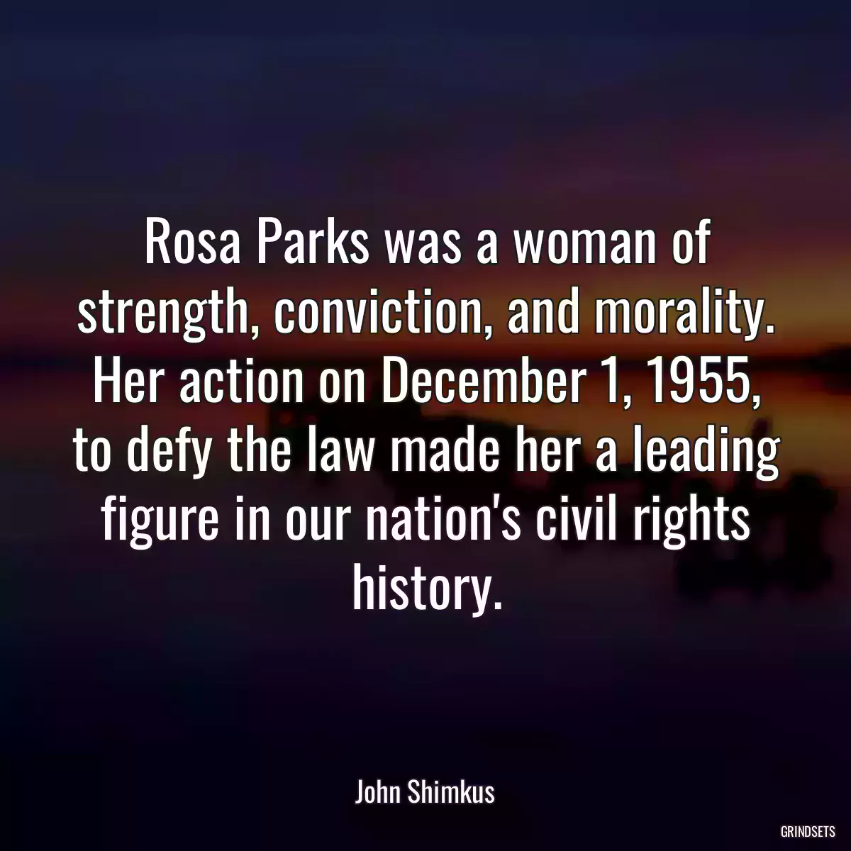 Rosa Parks was a woman of strength, conviction, and morality. Her action on December 1, 1955, to defy the law made her a leading figure in our nation\'s civil rights history.