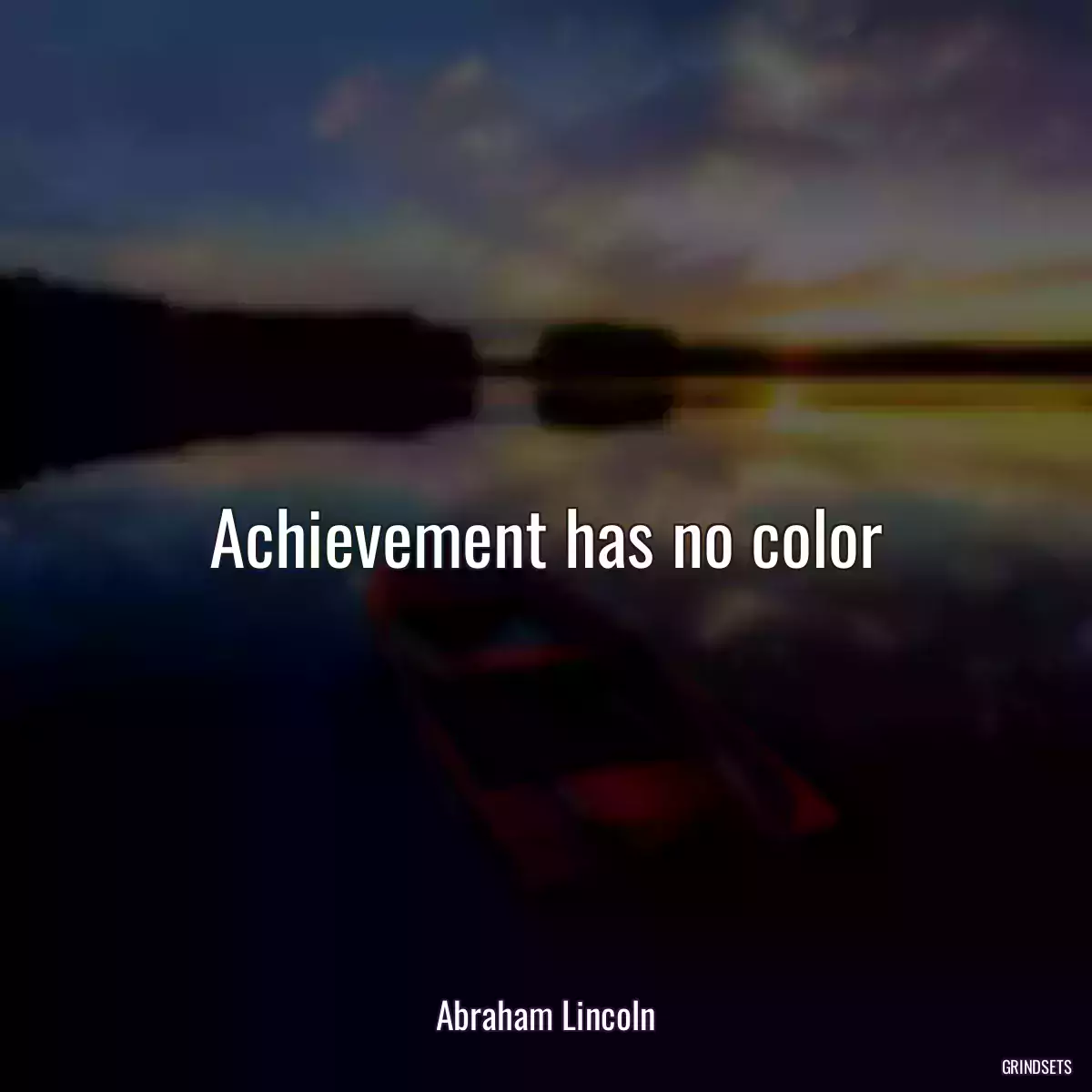 Achievement has no color