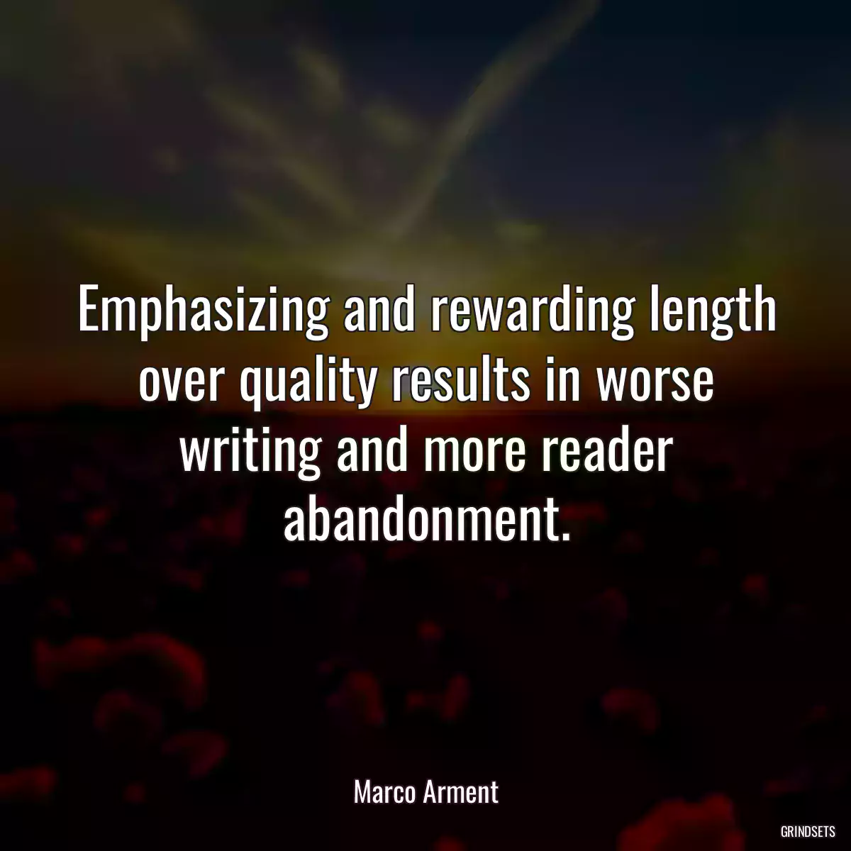 Emphasizing and rewarding length over quality results in worse writing and more reader abandonment.