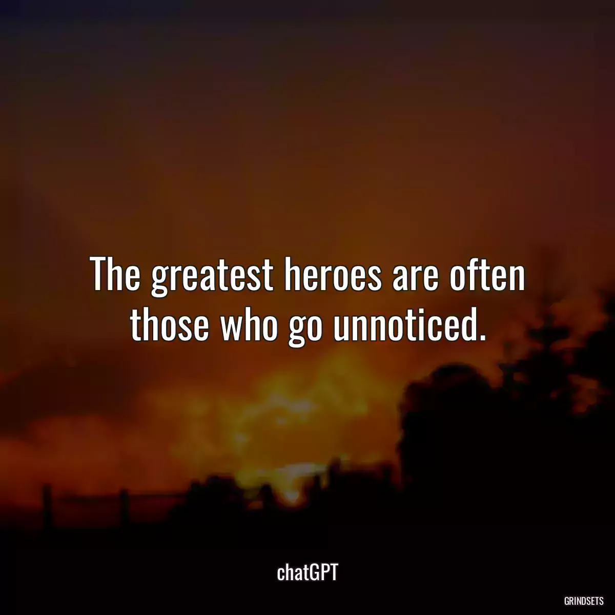 The greatest heroes are often those who go unnoticed.