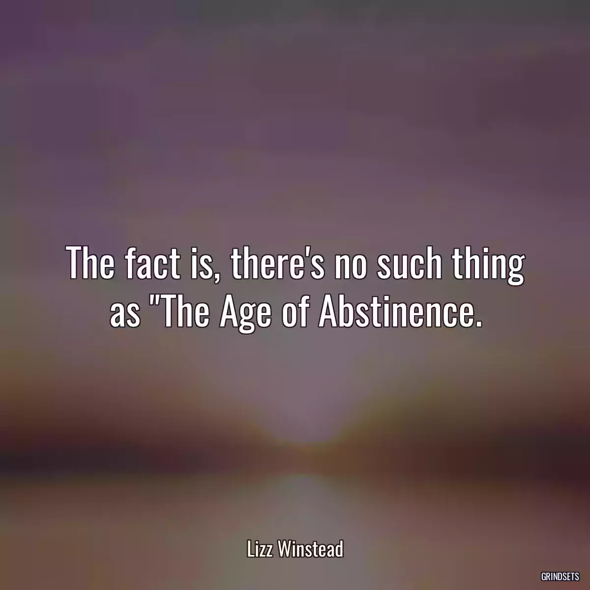 The fact is, there\'s no such thing as \